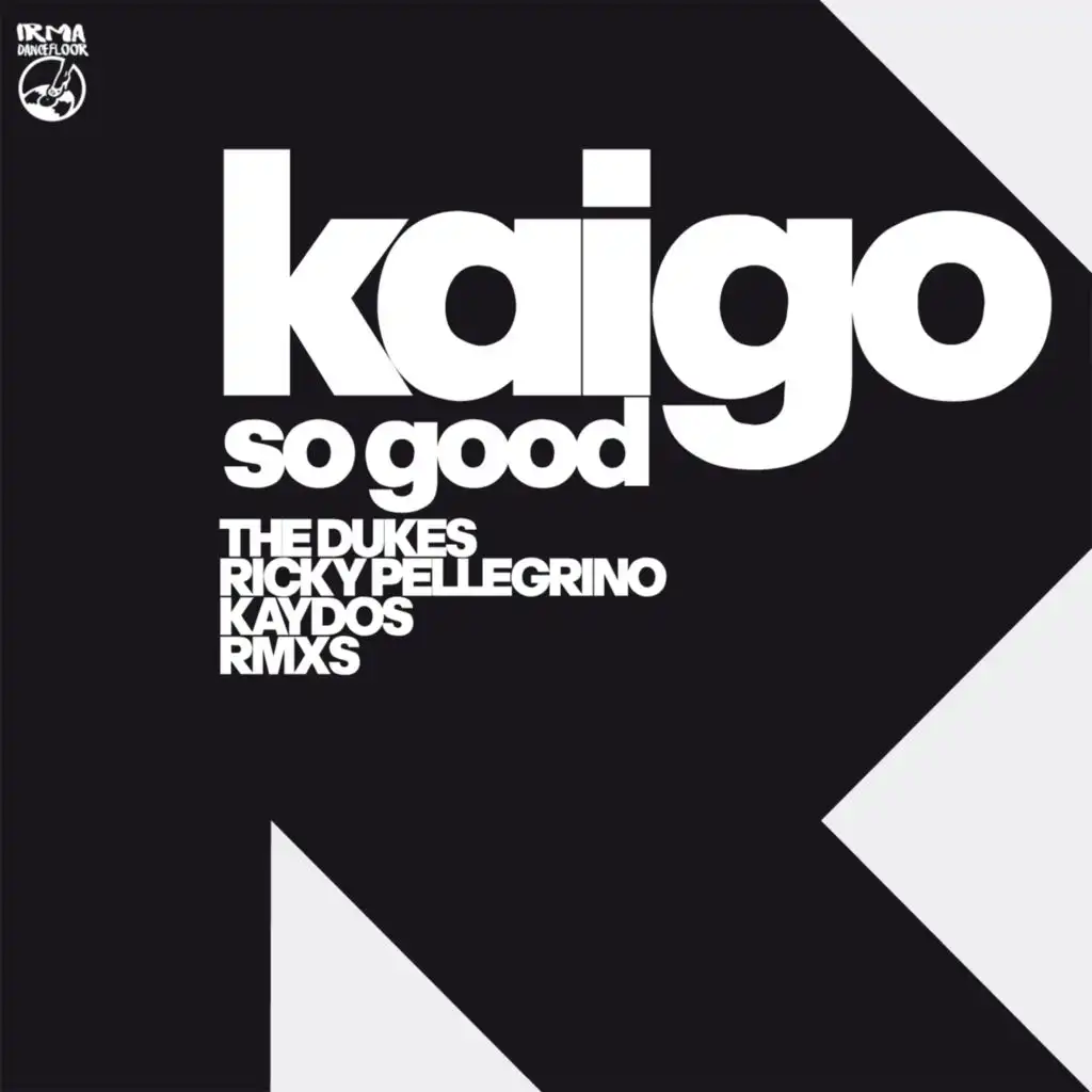 So Good (Kaydos Remix)