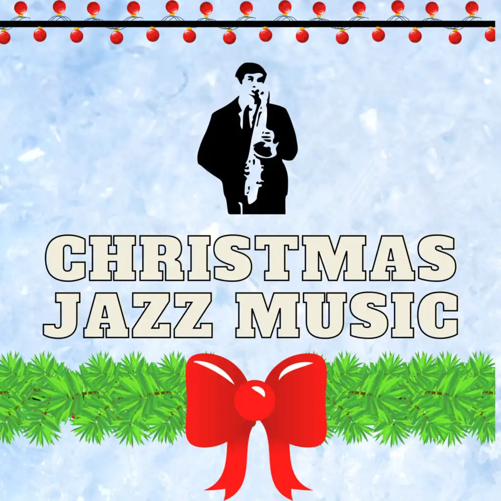 Jazz Christmas For Chilling With Family