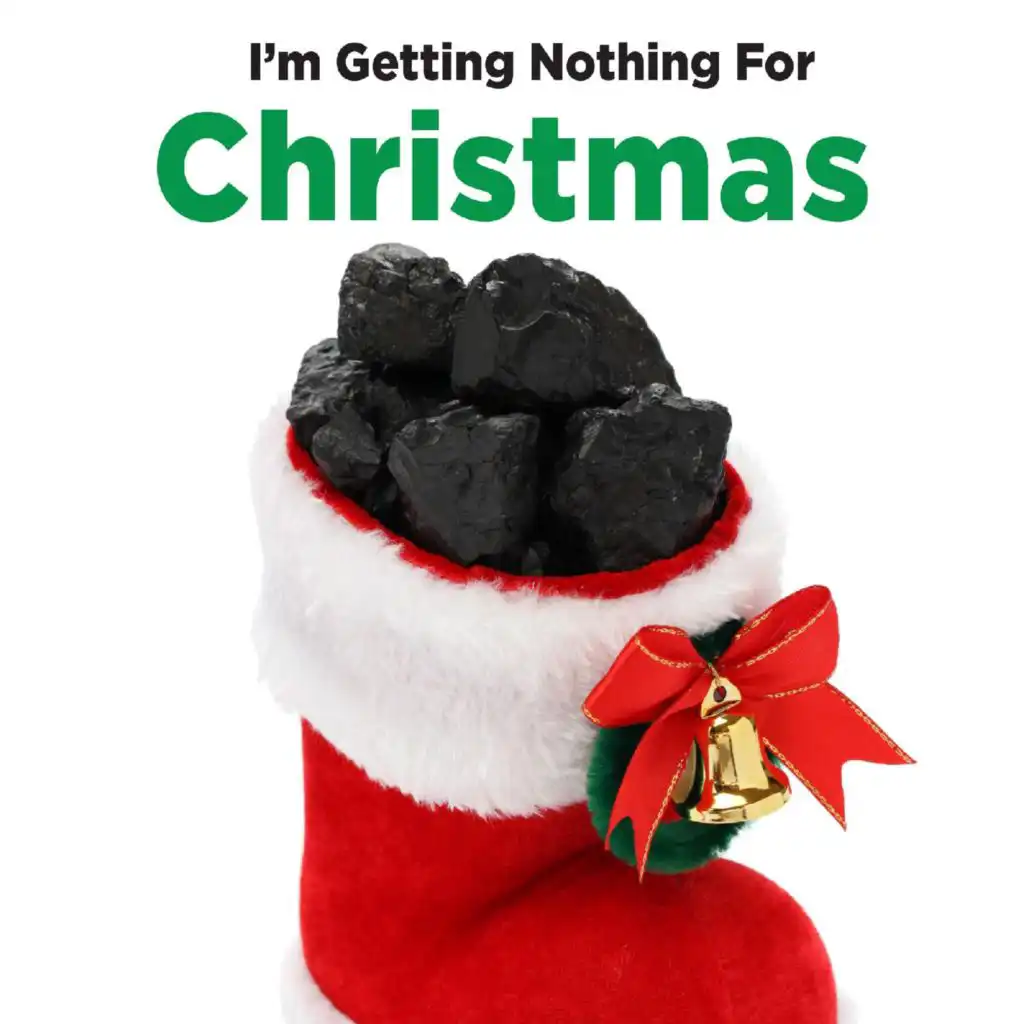 (I'm Getting) Nuttin' for Christmas