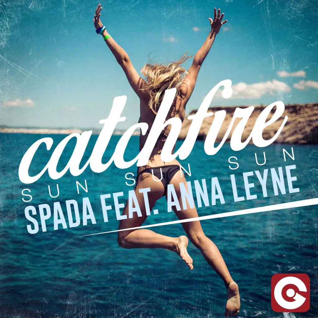 Catchfire (Sun Sun Sun) [feat. Anna Leyne] [Radio Edit]