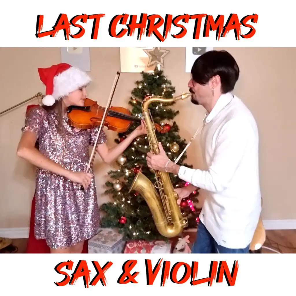 Last Christmas (Sax & Violin) [feat. Karolina Protsenko]