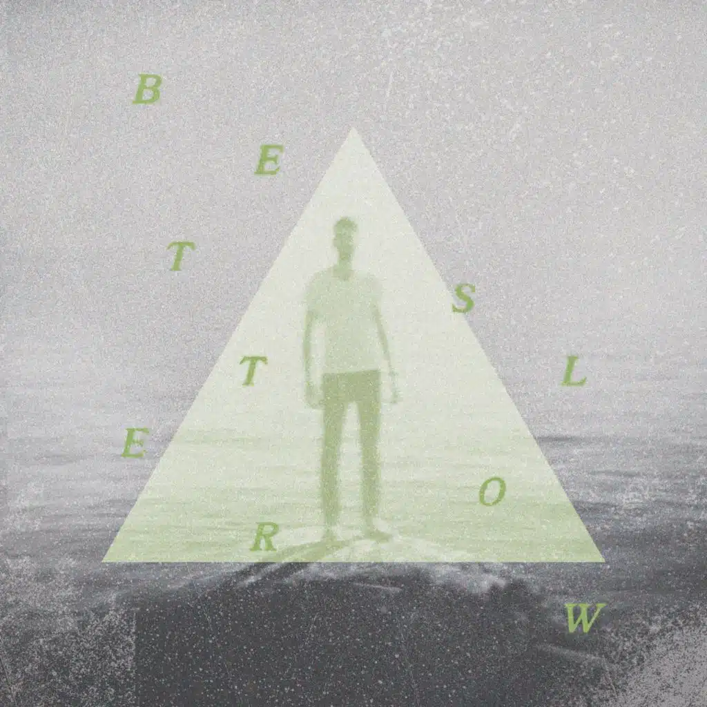 Better Slow / Bright