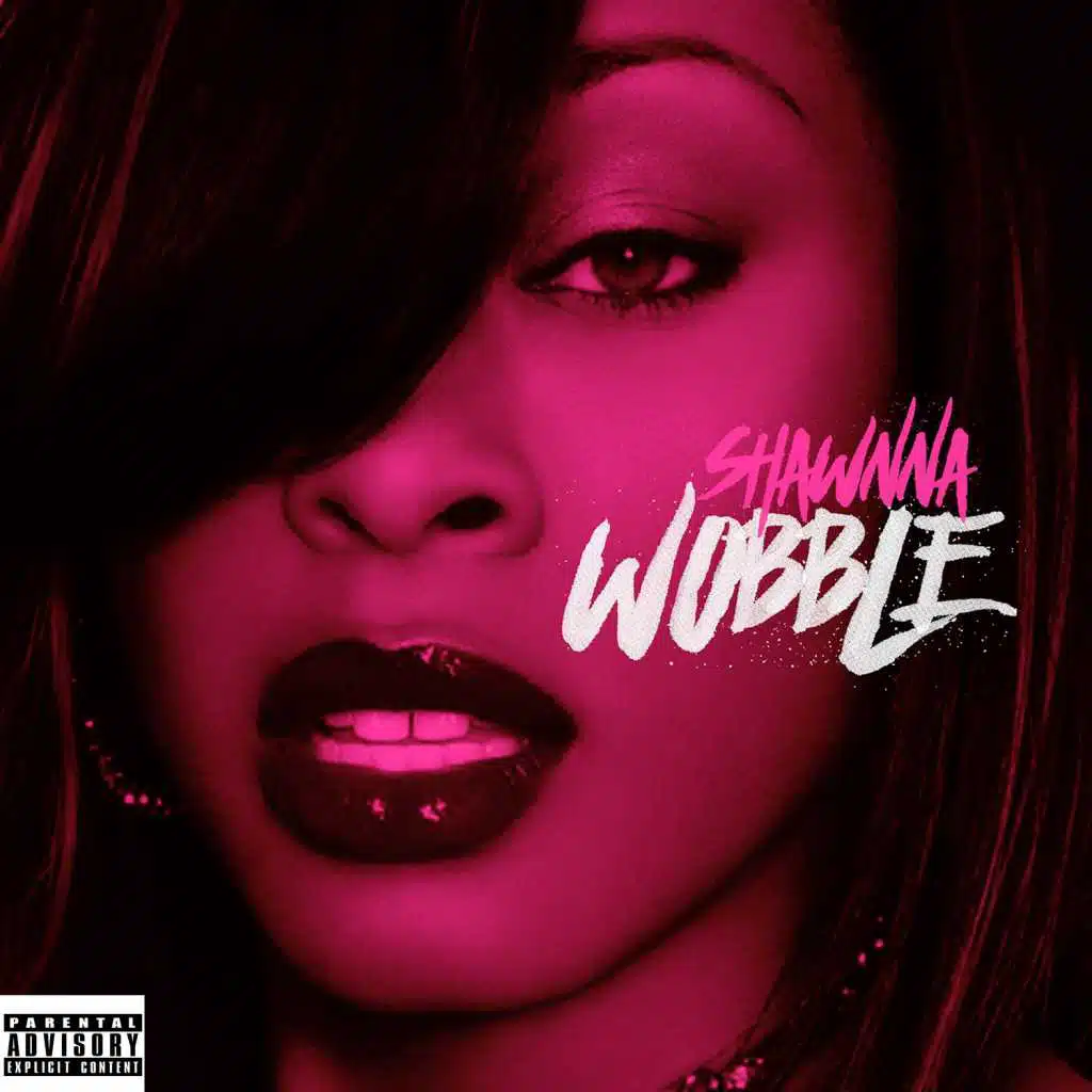 Wobble (Explicit)