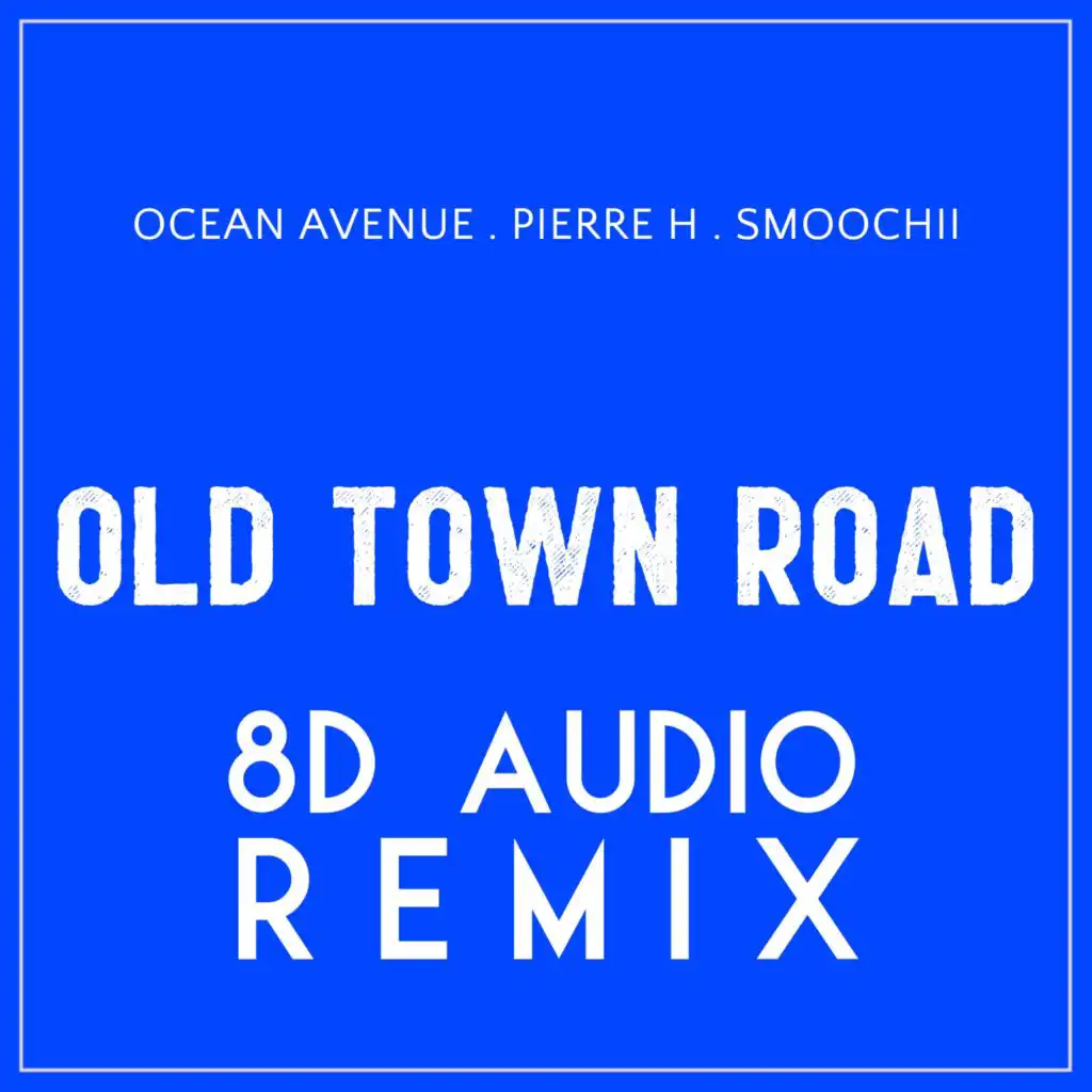 Old Town Road (8D Audio Remix)