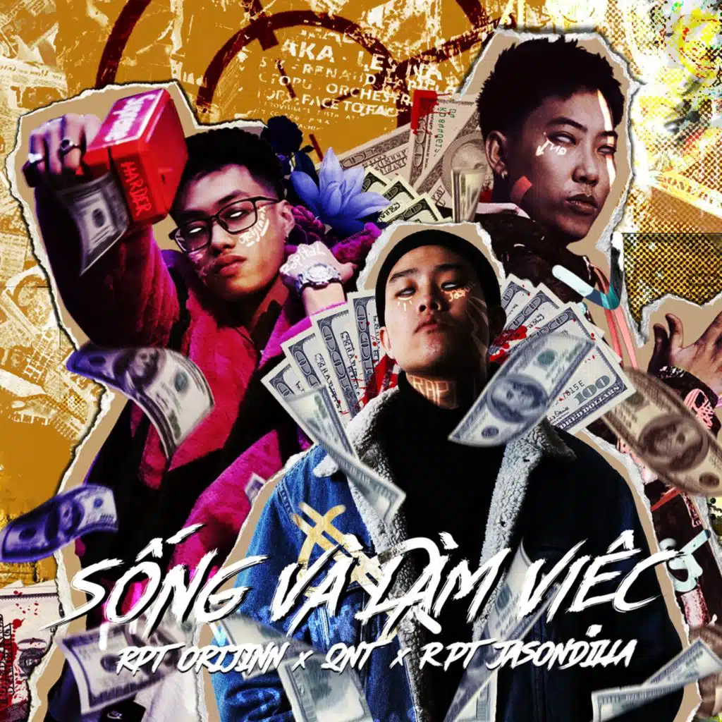 Sống Và Làm Việc (feat. RPT Orijinn, QNT & RPT JasonDilla)