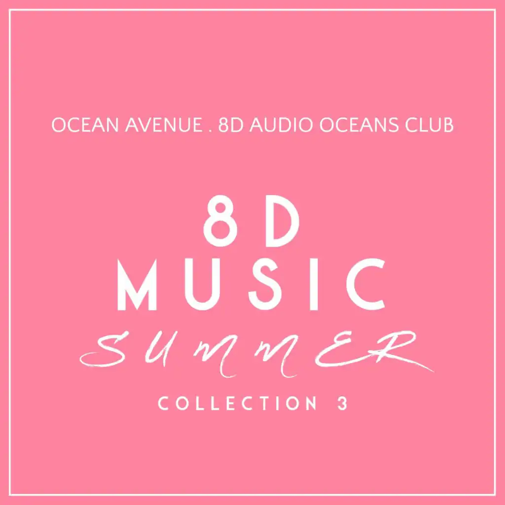 Tropical Summer Barcelona (8D Audio Edit)