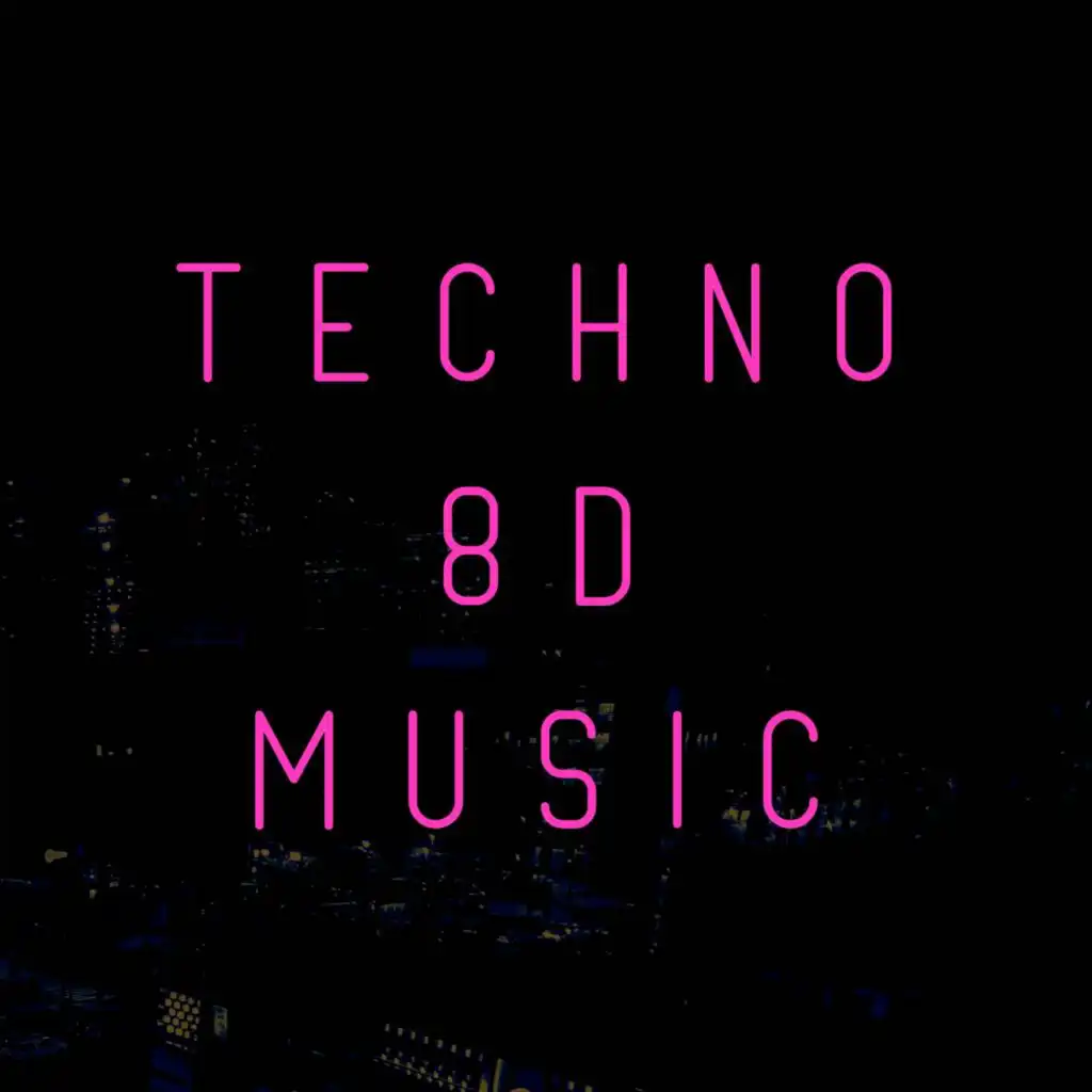 Techno 8D Music