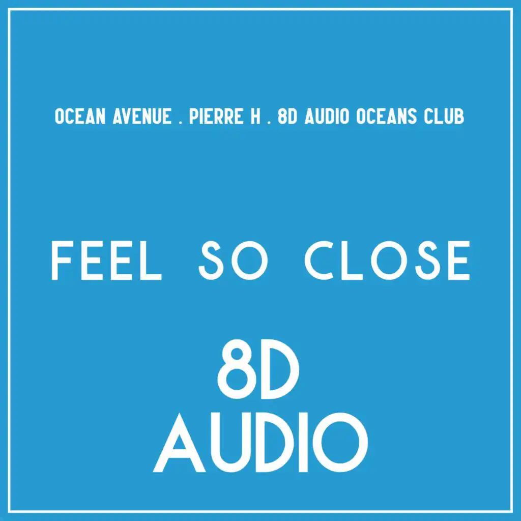 Feel So Close (8D Audio)