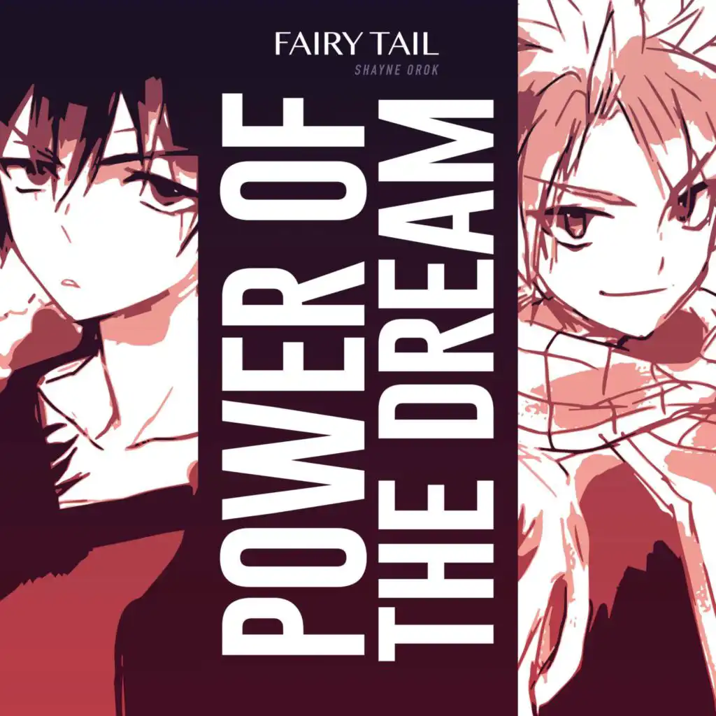 Power of the Dream (From "Fairy Tail: Final Series")