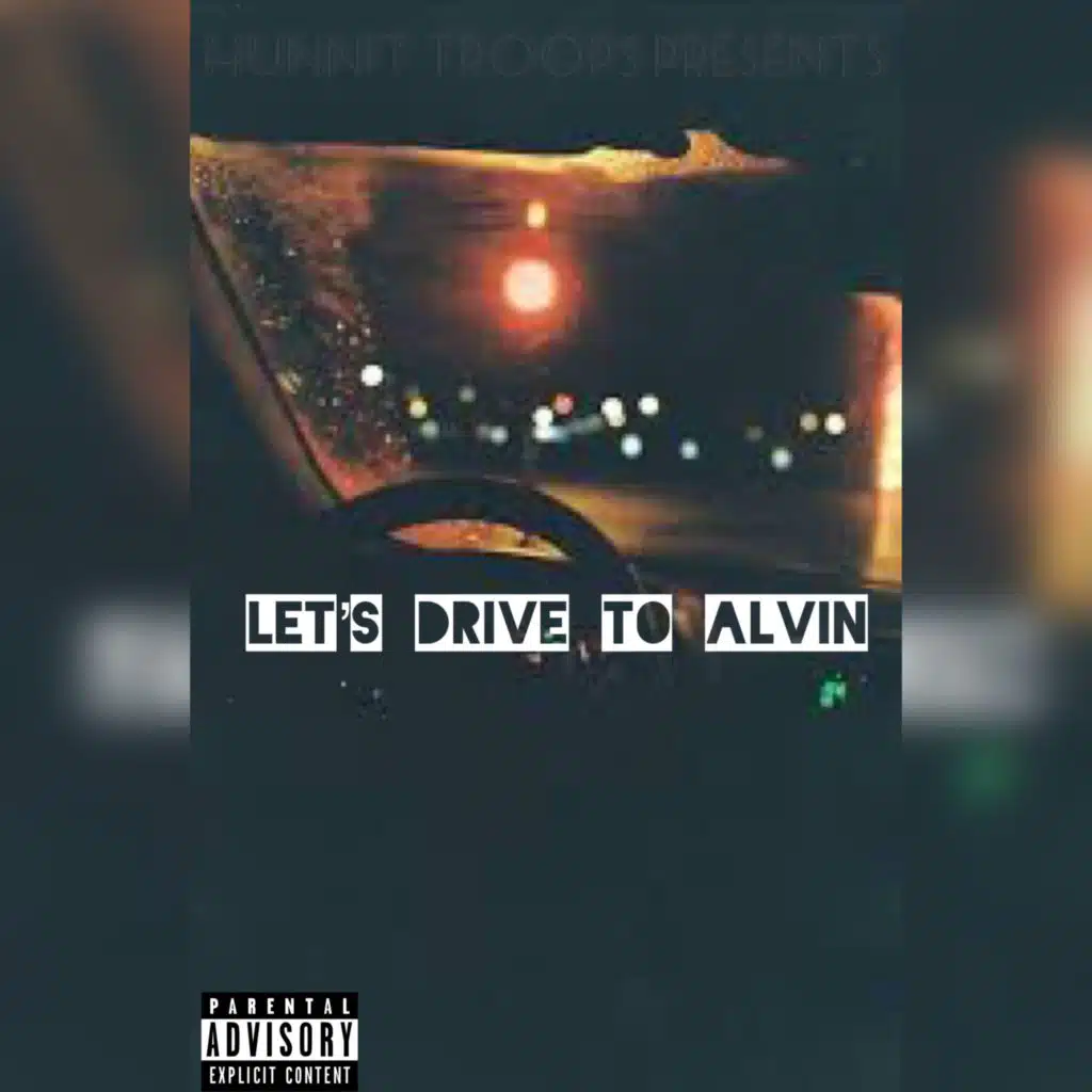 Let's Drive To Alvin