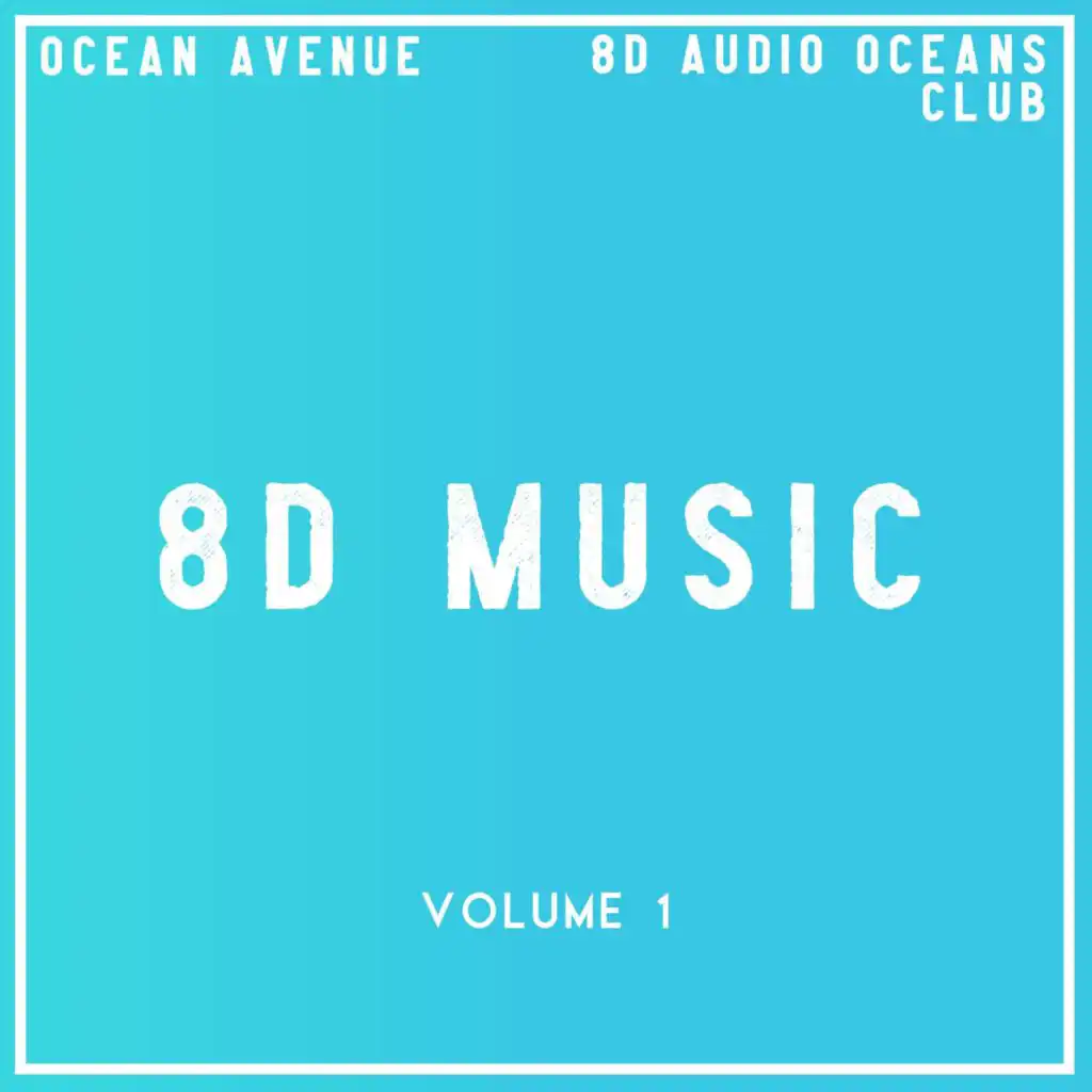 We Are So Beautiful (Ocean 8d Audio Reverb Mix) [feat. W a T E R F V L L S]