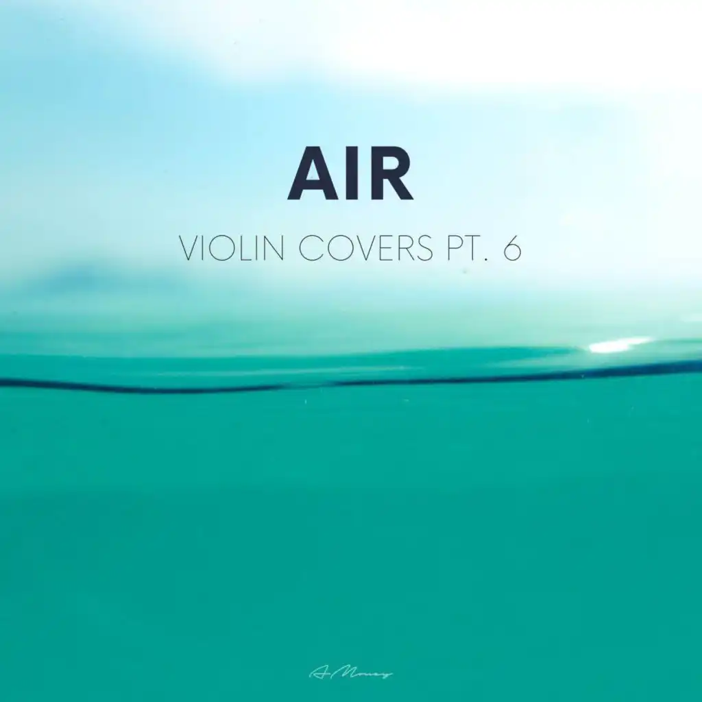 Violin Covers, Pt. 6: Air