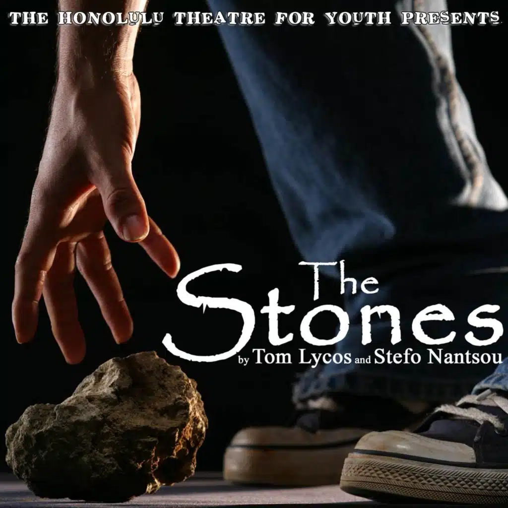 The Honolulu Theater for Youth Presents: The Stones