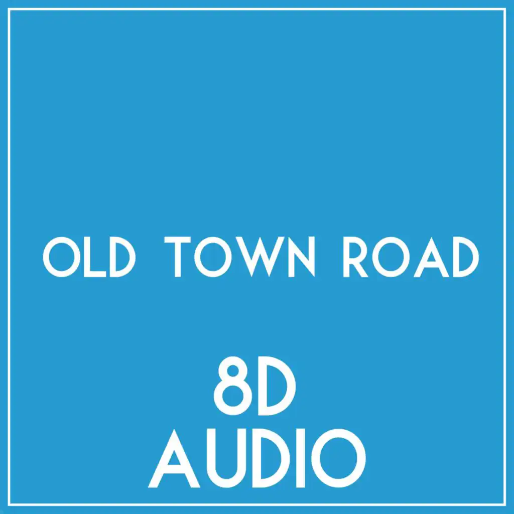 Old Town Road (8D Audio Edit) [feat. Pierre H]