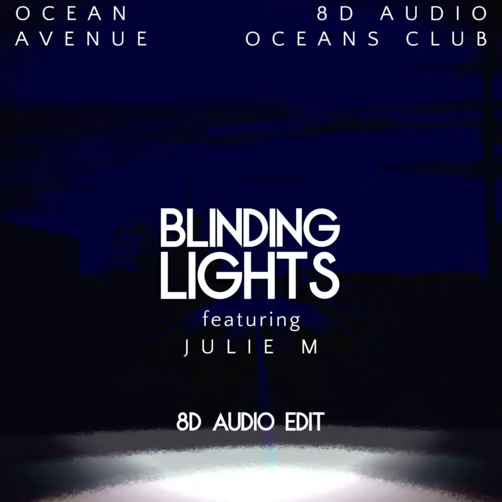 Blinding Lights (8D Audio Edit) [feat. Julie M]