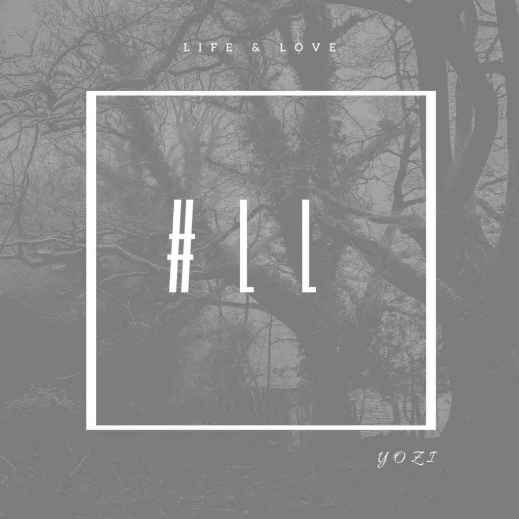 Life and Love (#LL)