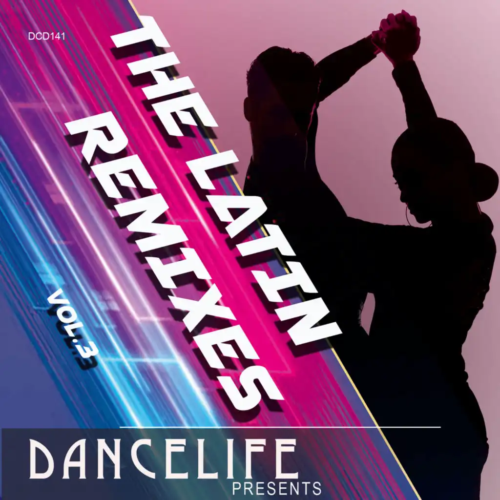 Dancelife DJ's Presents: The Latin Remixes, Vol. 3 (feat. DJ Sylz)