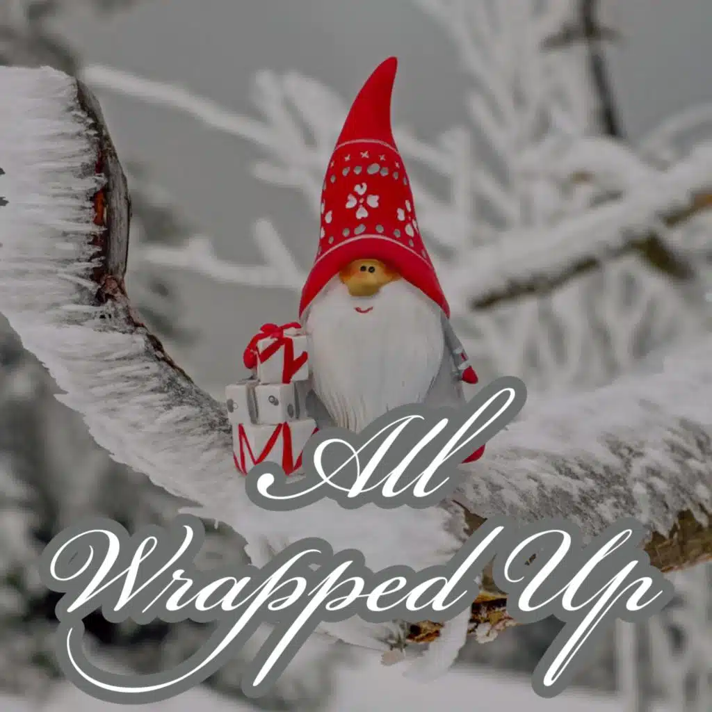 All Wrapped Up