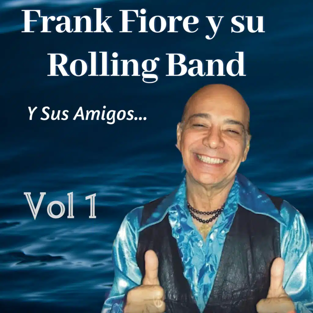 Frank Fiore y Su Rolling Band Vol, 1