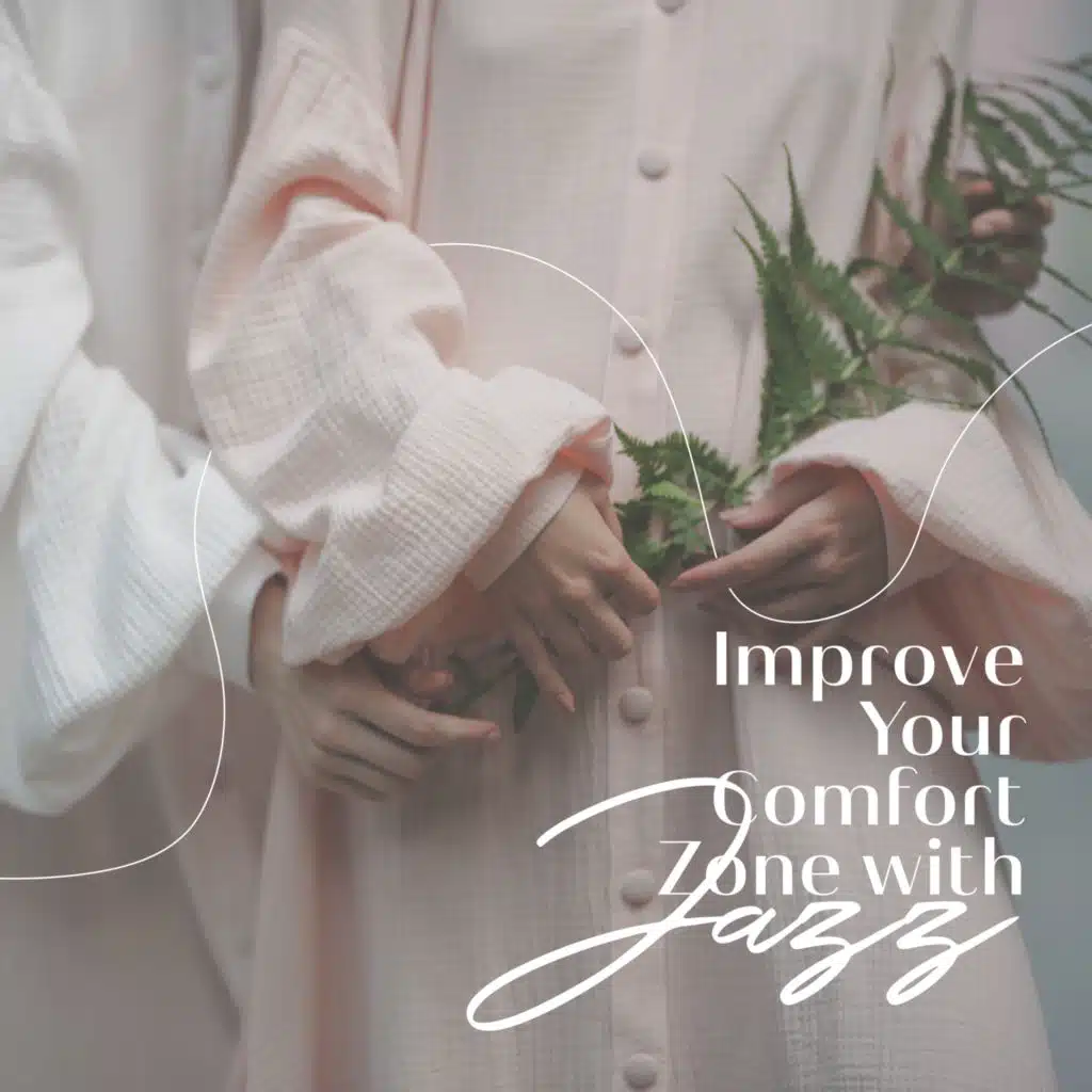 Improve Your Comfort Zone with Jazz Music Compilation (Relaxing Time at Home)