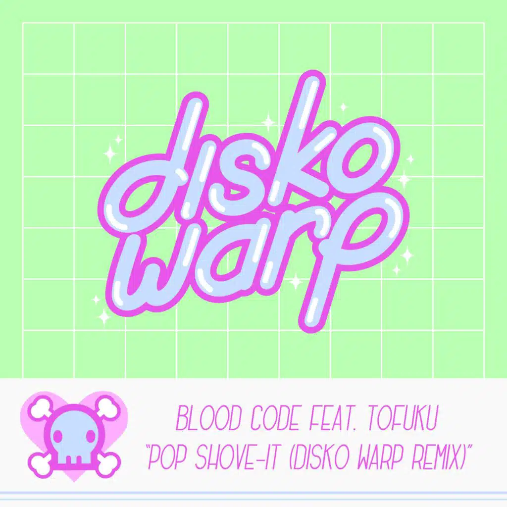 Pop Shove-It (Disko Warp Remix) [feat. Tofuku]
