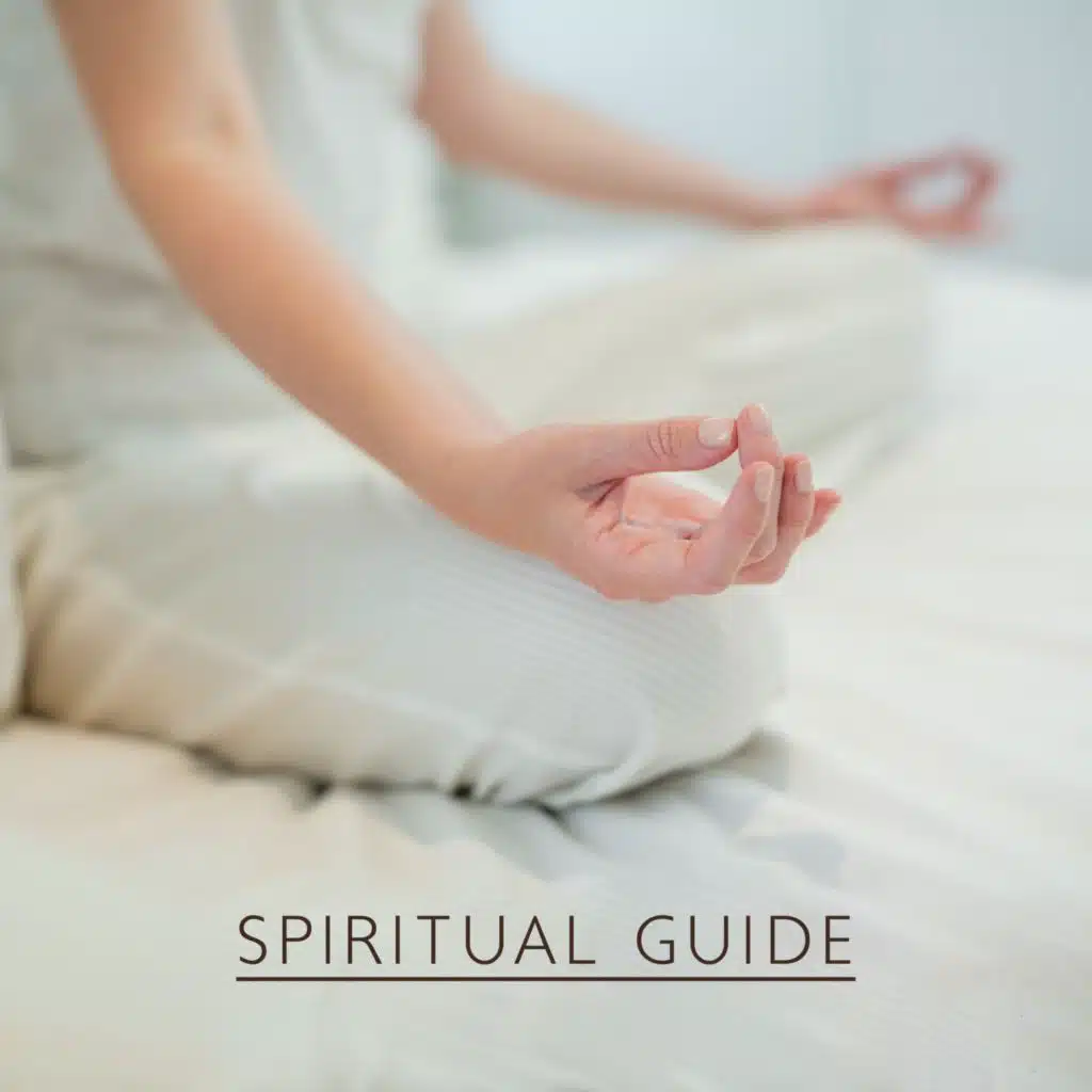 Spiritual Guide (Meditation for Anxiety, Mental Well-Being, Awareness and Calmness)