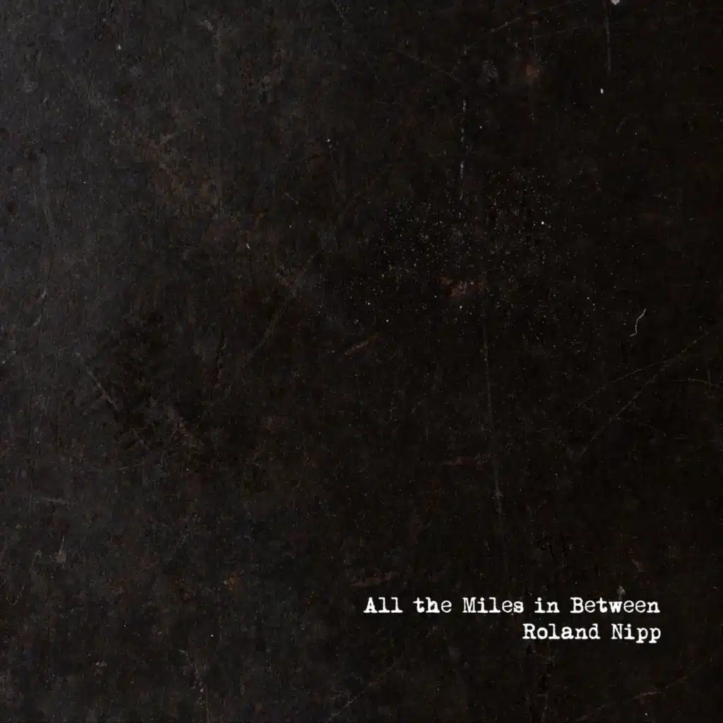 All the Miles in Between