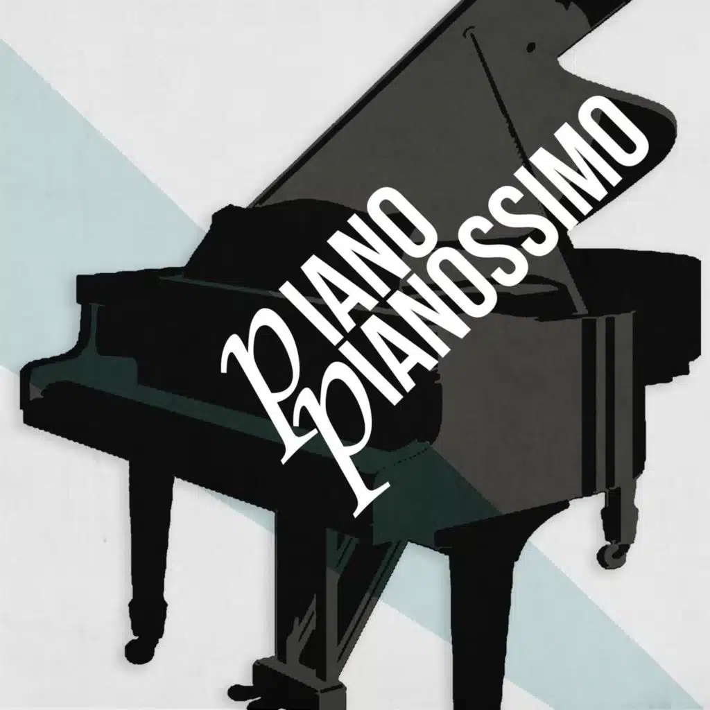 Piano Pianossimo
