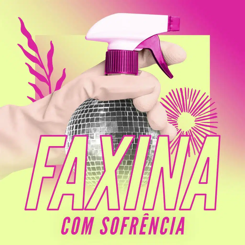 Faxina com Sofrência