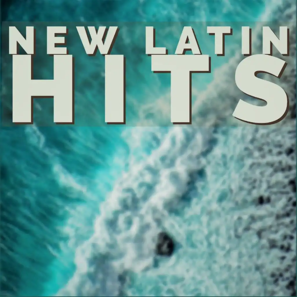 New Latin Hits