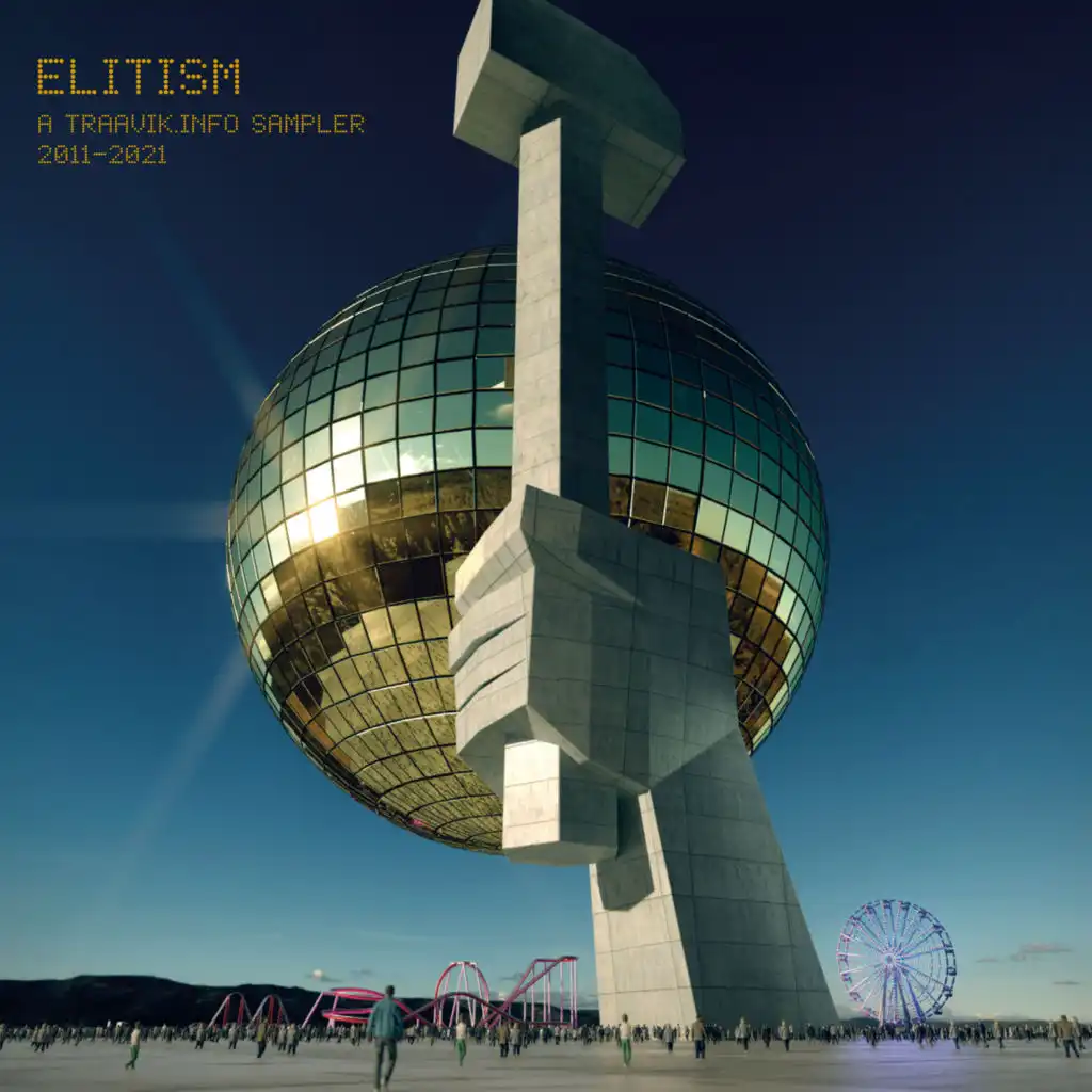 Elitism - a Traavik.Info Sampler