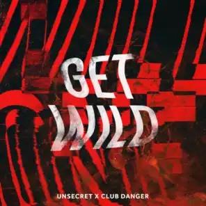 UNSECRET & Club Danger