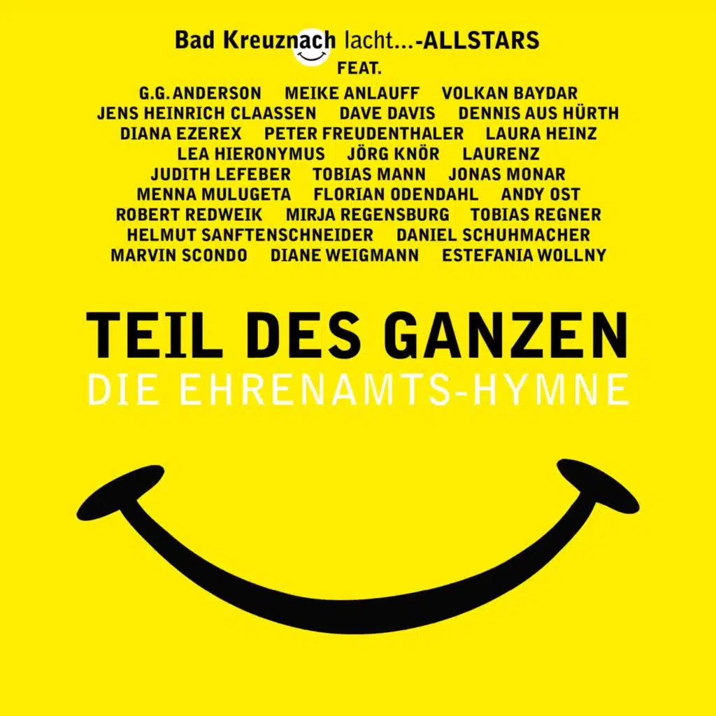 Teil des Ganzen - die Ehrenamts-Hymne (feat. Peter Freudenthaler, Daniel Schuhmacher, Dennis aus Hürth, Florian Odendahl, Robert Redweik, Menna Mulugeta, Lea Hieronymus, Volkan Baydar, Marvin Scondo, G.G. Anderson, Tobias Mann, Laura Heinz, Jörg Knör, Andy Ost & Laurenz)