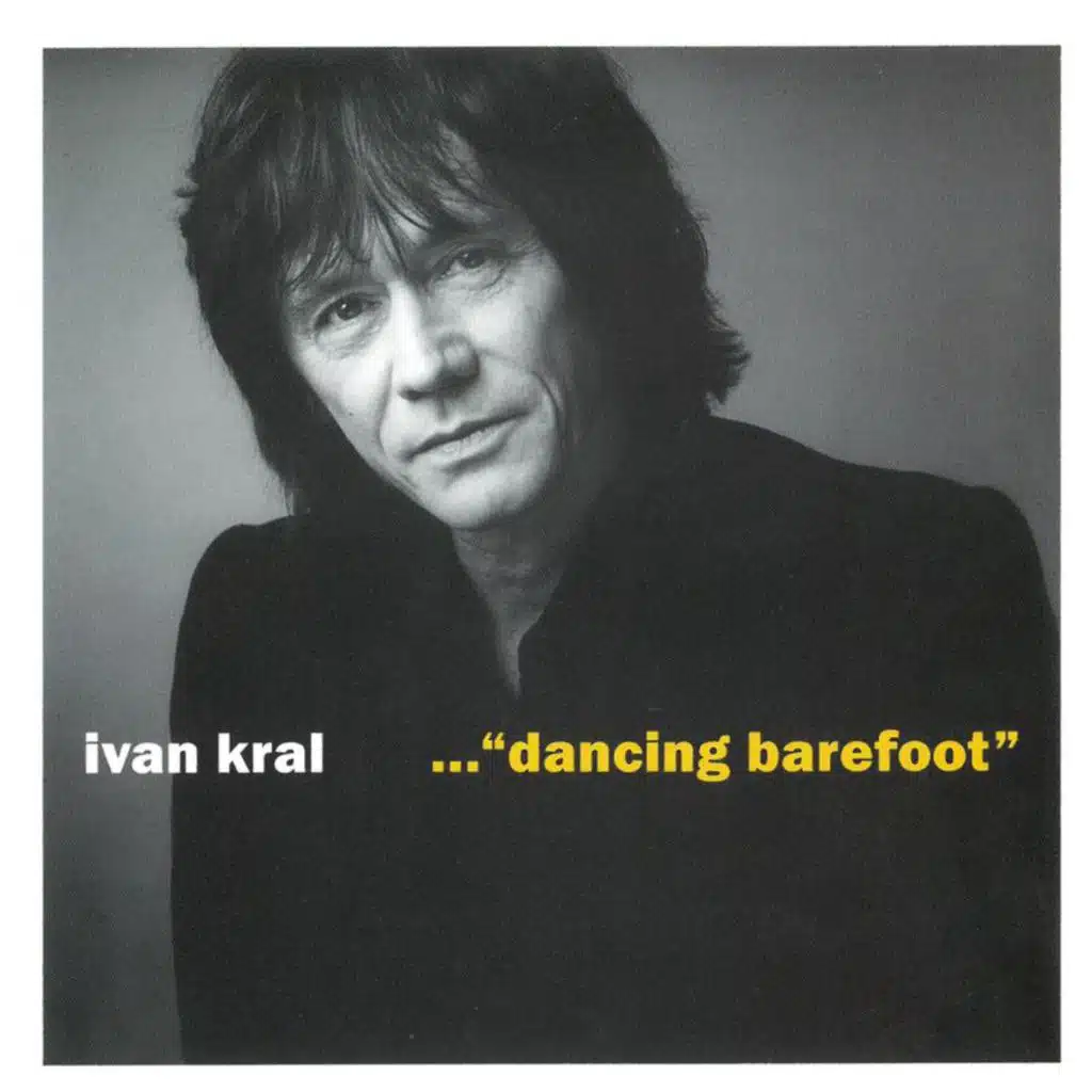 ..."dancing barefoot"