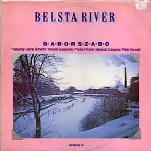 Belsta River (feat. Janne Schaffer, Peckka Pohjola, Wlodek Gulgowski, Malando Gassama & Peter Sundell)