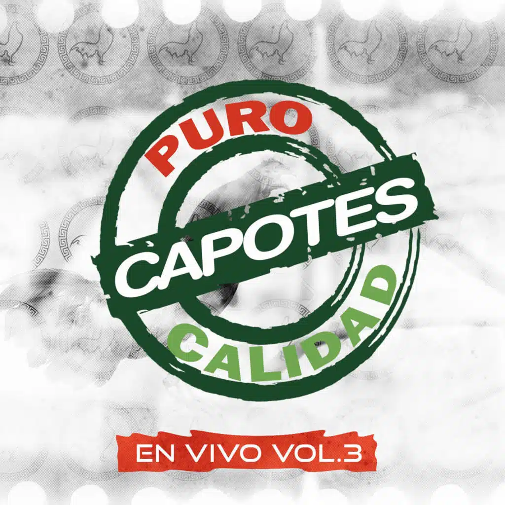 Puro Capotes Calidad En Vivo, Vol. 3