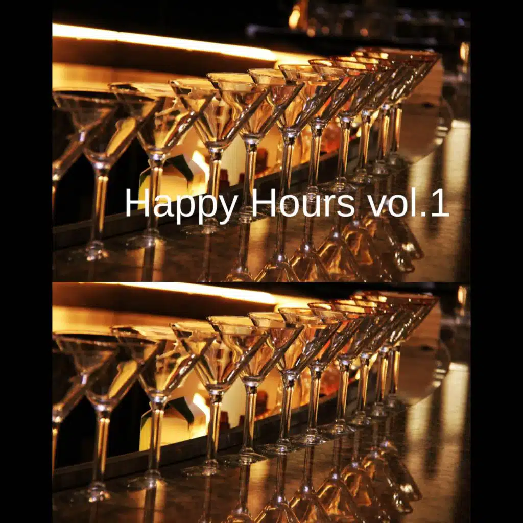 Happy Hours, Vol. 1