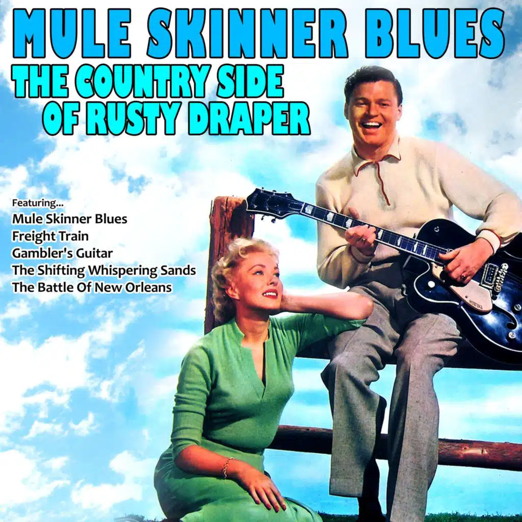 Mule Skinner Blues, the Country Side of Rusty Draper