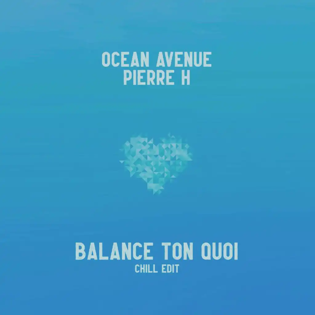 Balance Ton Quoi (Chill Edit) [feat. Pierre H]