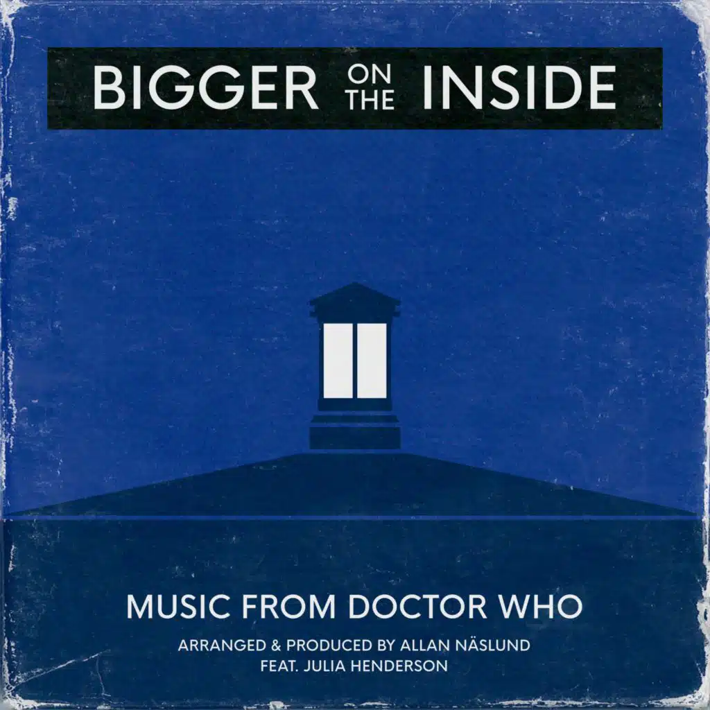 Bigger on the Inside (Music from "Doctor Who")