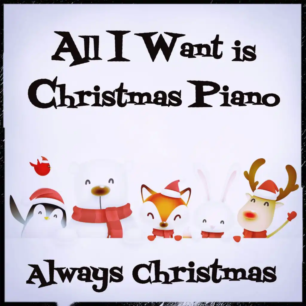 All I Want is Christmas Piano