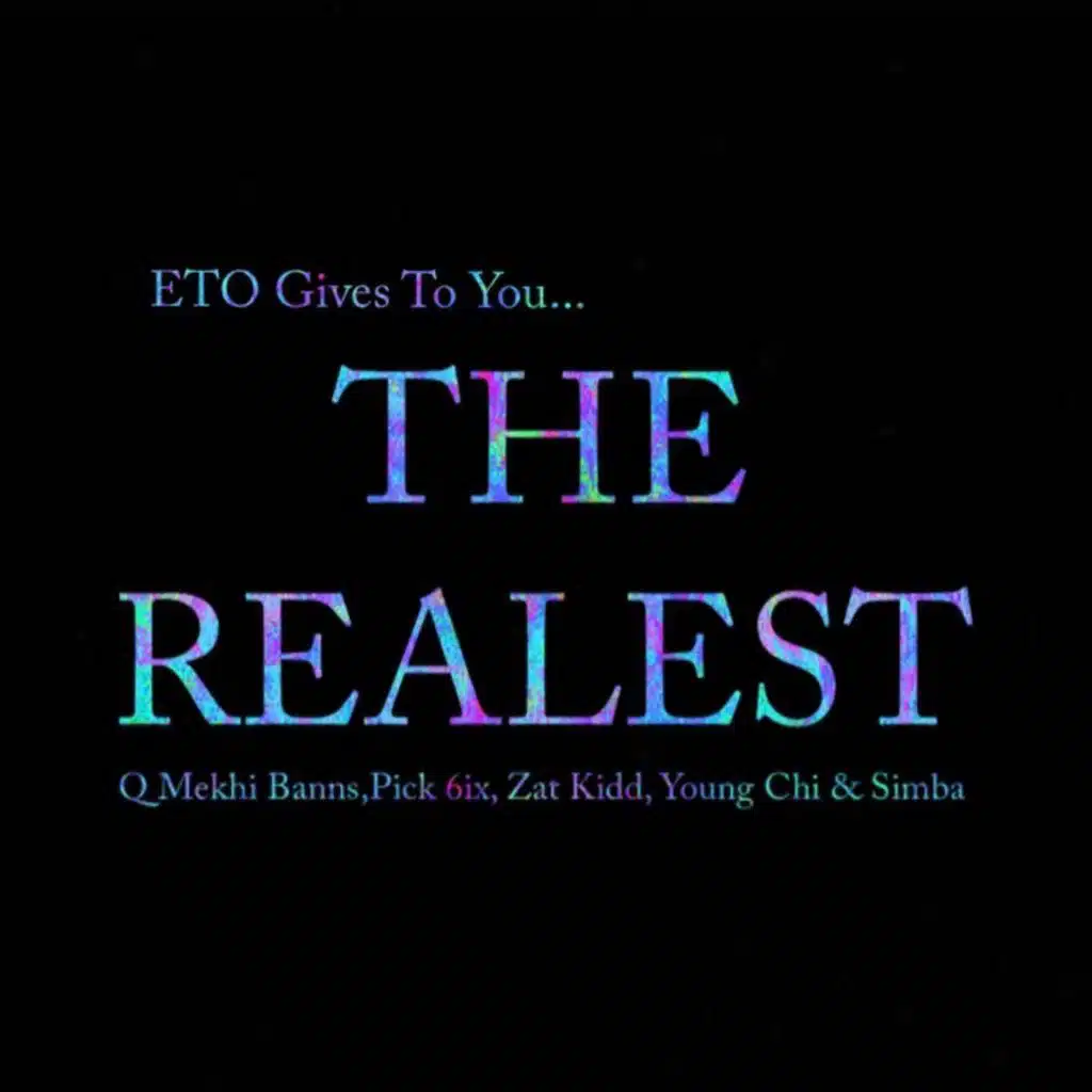The Realest (feat. Pick 6ix, Young Chi & Simba)