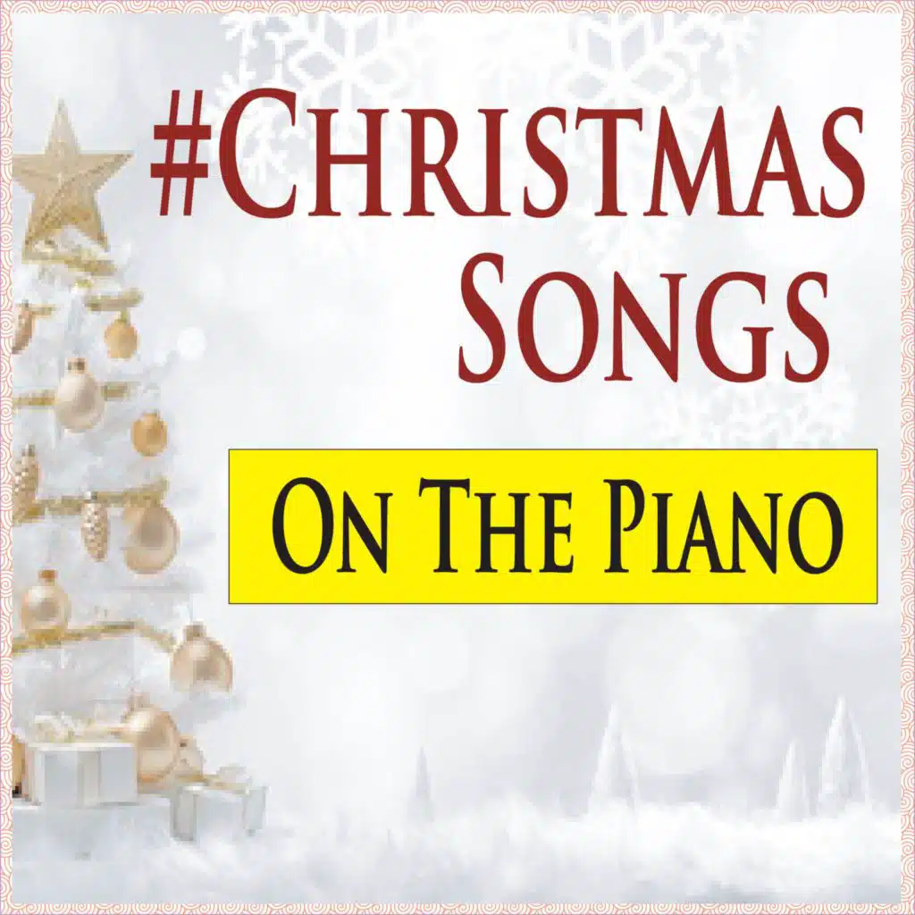 #Christmas Songs on the Piano