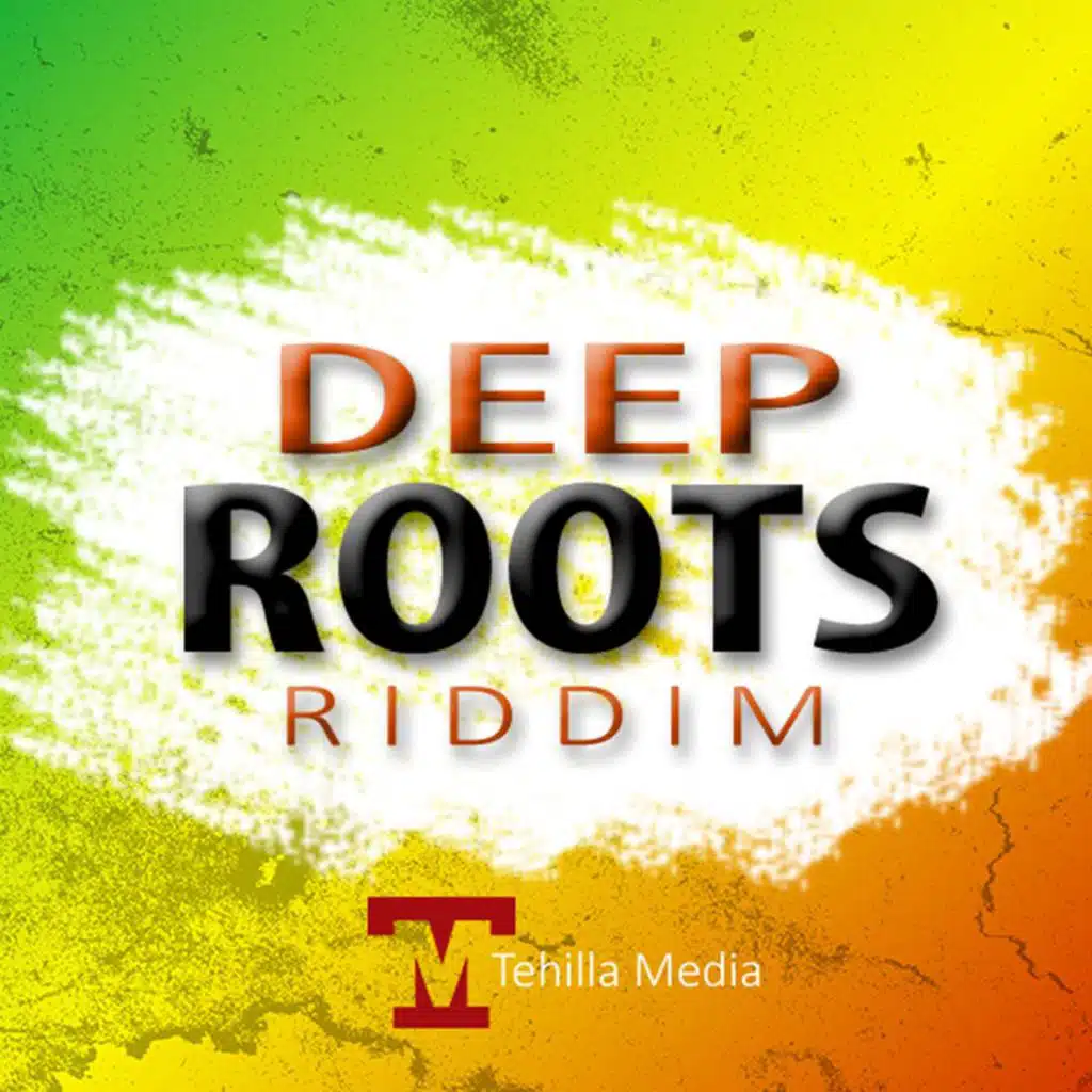 Deep Roots Riddim