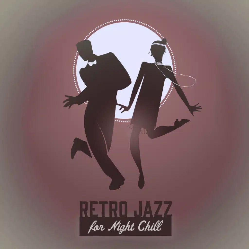 Retro Jazz for Night Chill: Vintage Aesthetic Music