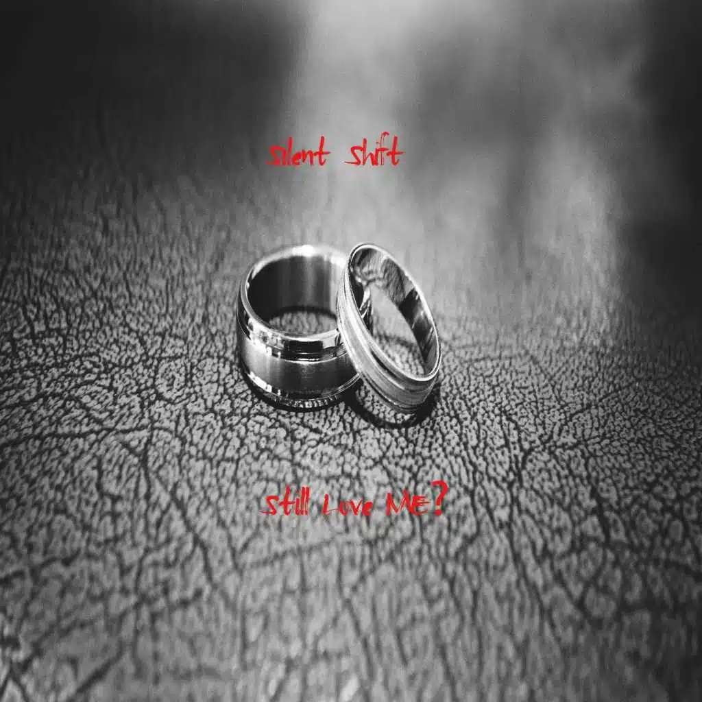 Still Love Me?