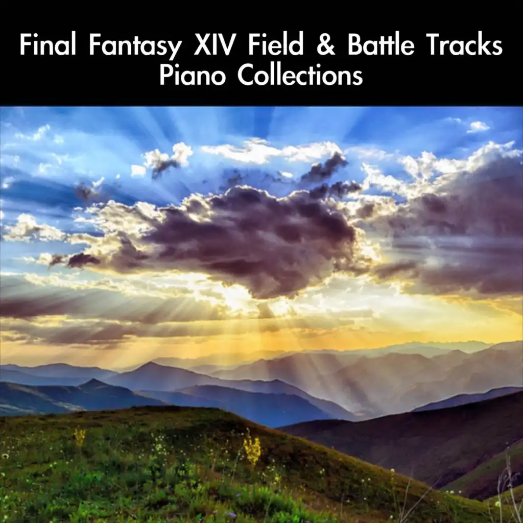 Final Fantasy XIV Field & Battle Tracks Piano Collections