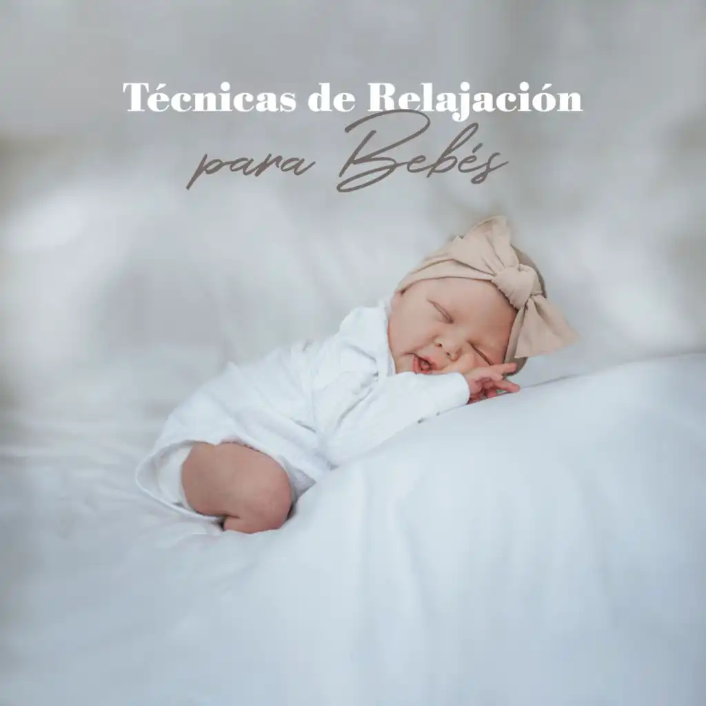 Técnicas de Relajación para Bebés (Sueño Tranquilo Toda la Noche)