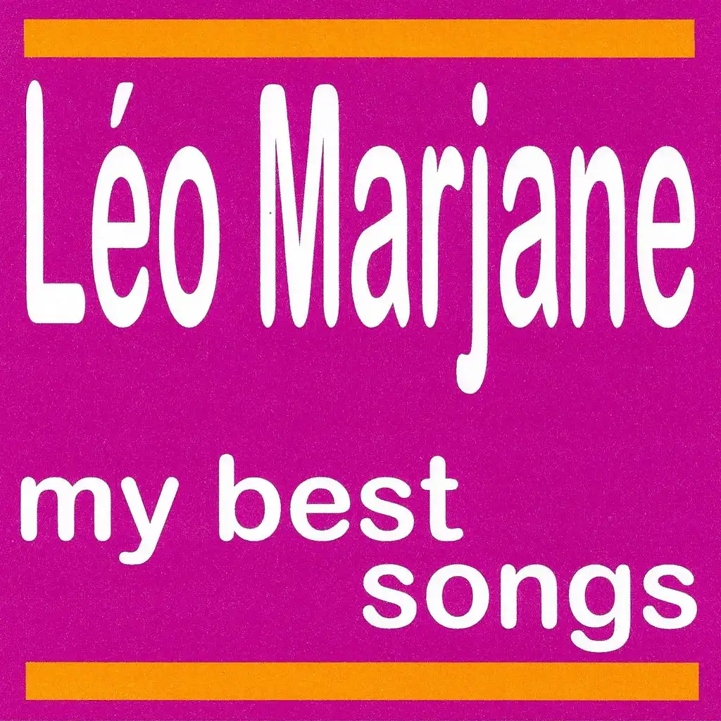 Léo Marjane : My Best Songs