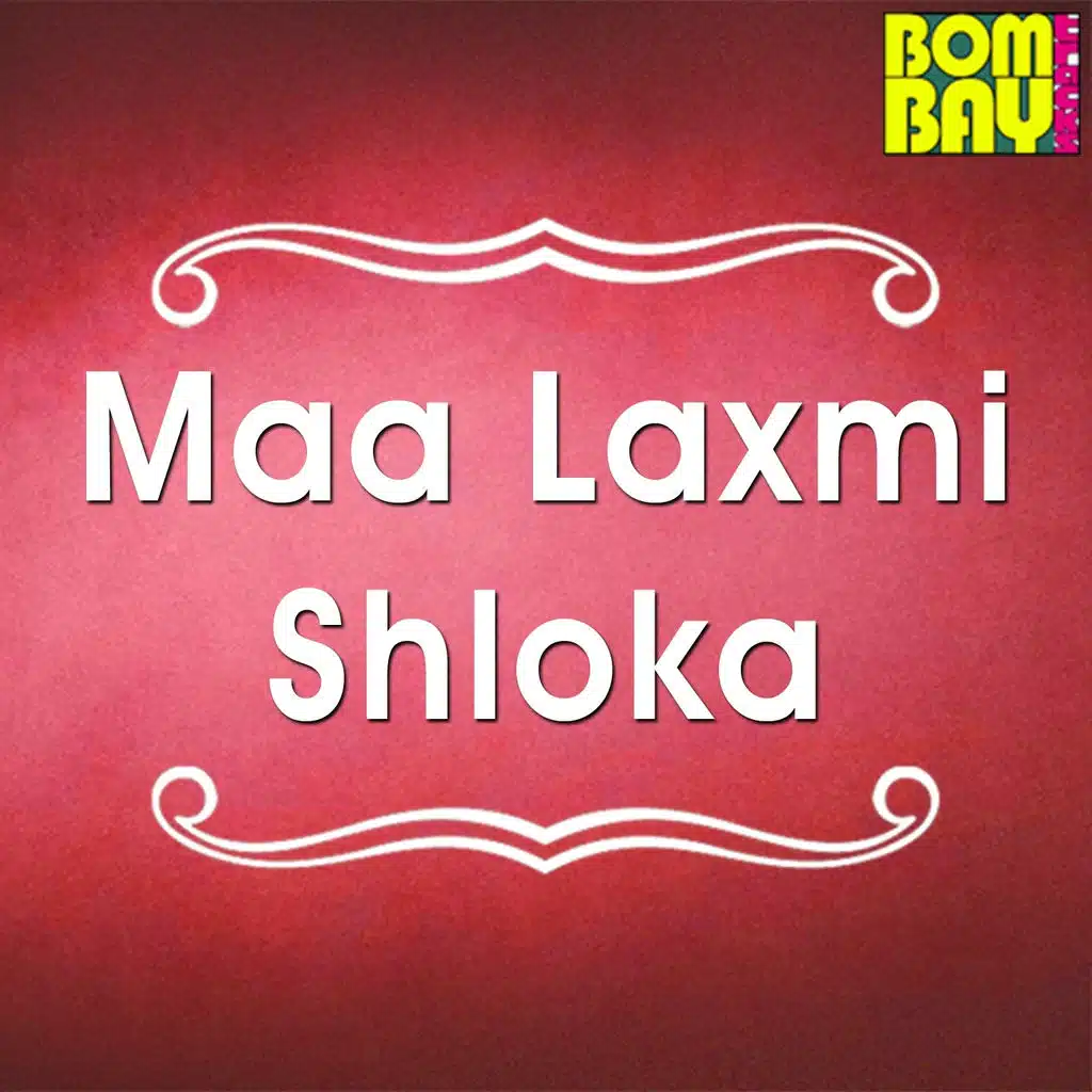 Maa Laxmi Shloka
